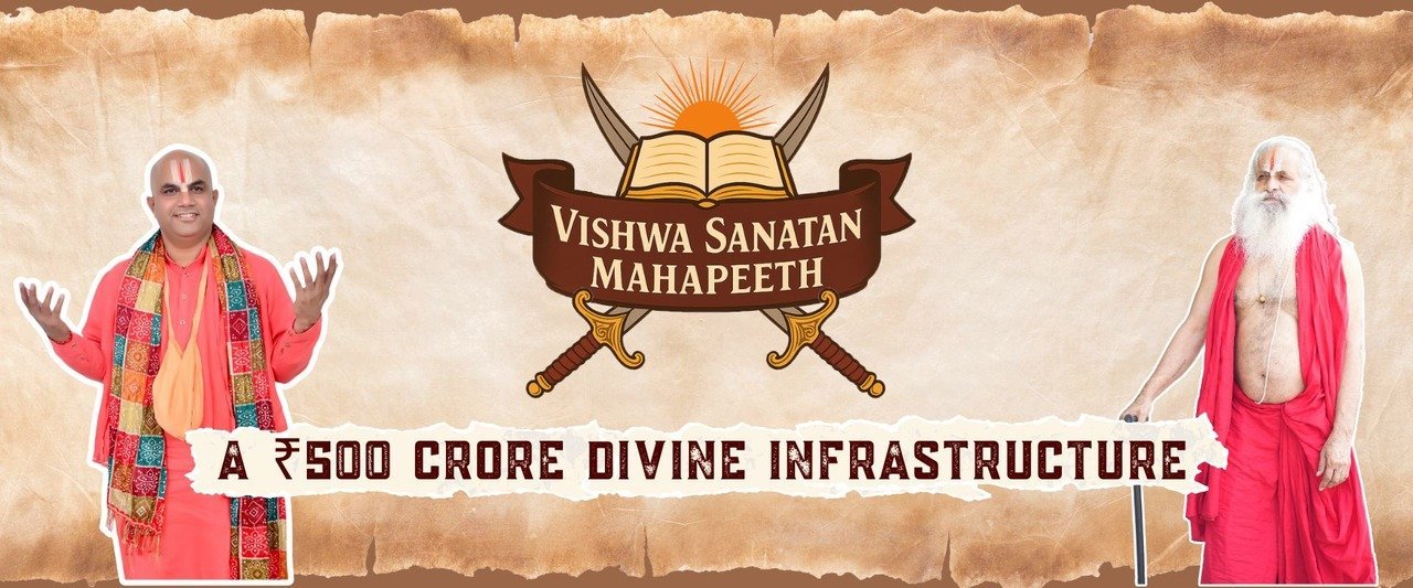 Vishwa Sanatan Mahapeeth - 500 Crore Divine Infrastructure